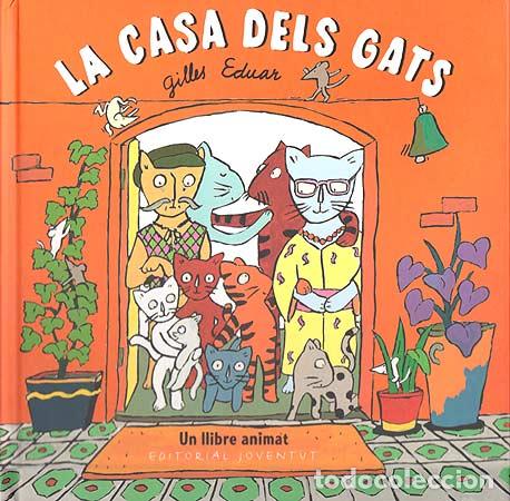 Libros: LA CASA DELS GATS - Gilles, Eduar