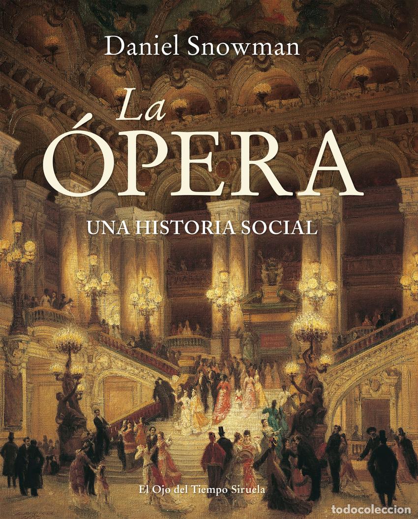 Libros: LA &Oacute;PERA - SNOWMAN, DANIEL