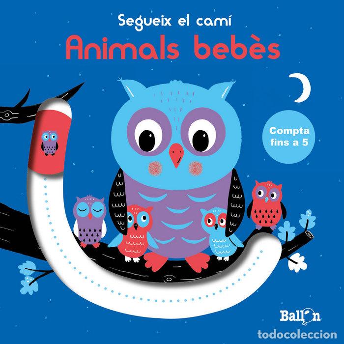 Libri: SEGUEIX EL CAMI - COMPTA FINS A 5 - ANIMALS BEBES - BALLON