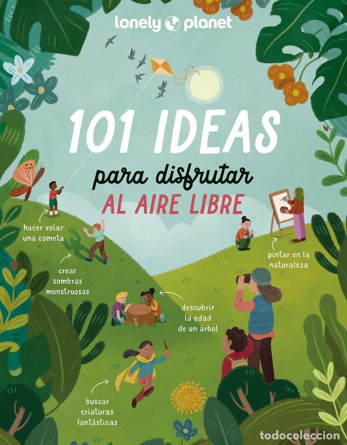 Libros: 101 IDEAS PARA DISFRUTAR AL AIRE LIBRE - AA.VV.