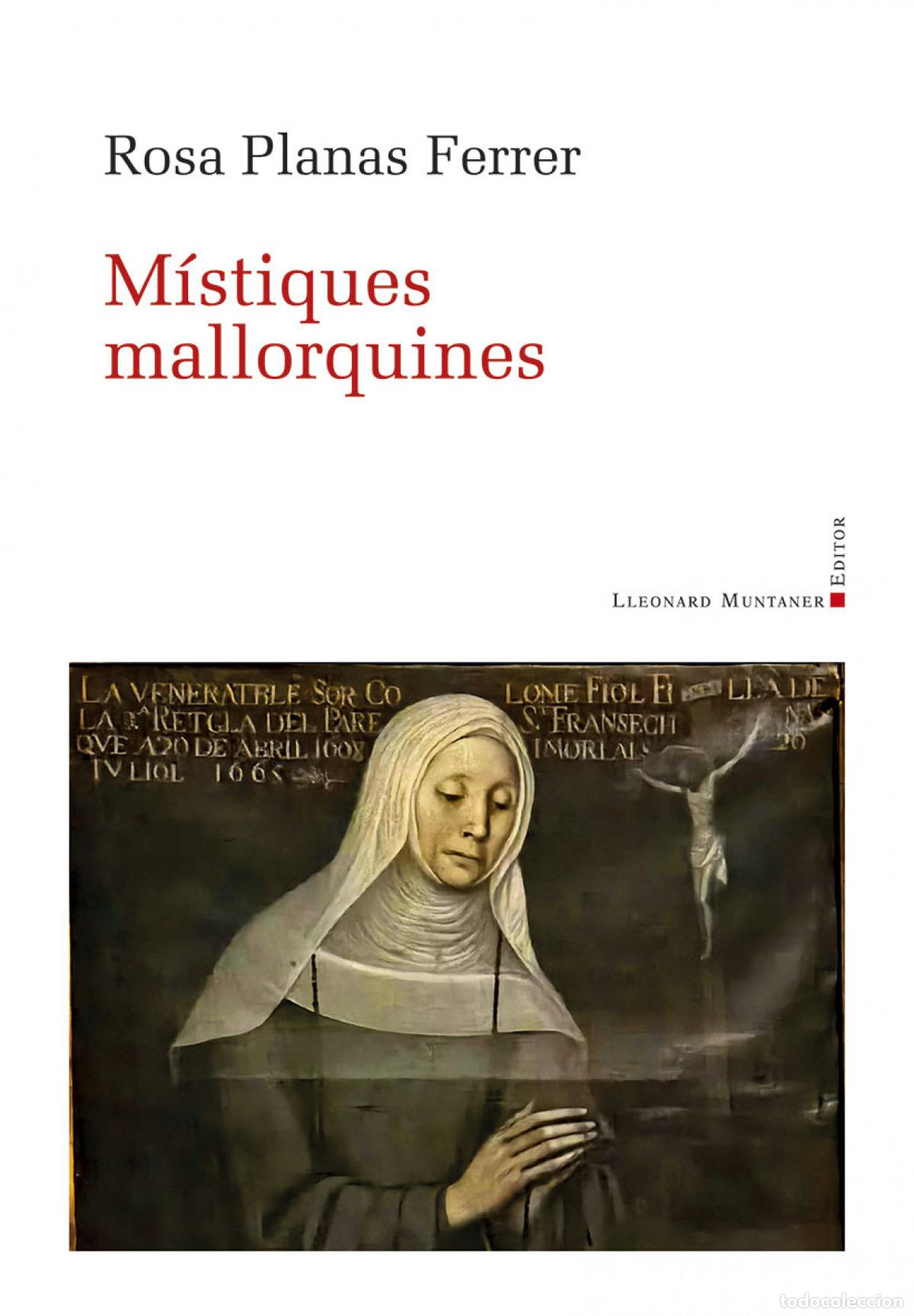 Livros: M&Iacute;STIQUES MALLORQUINES - PLANAS FERRER, ROSA