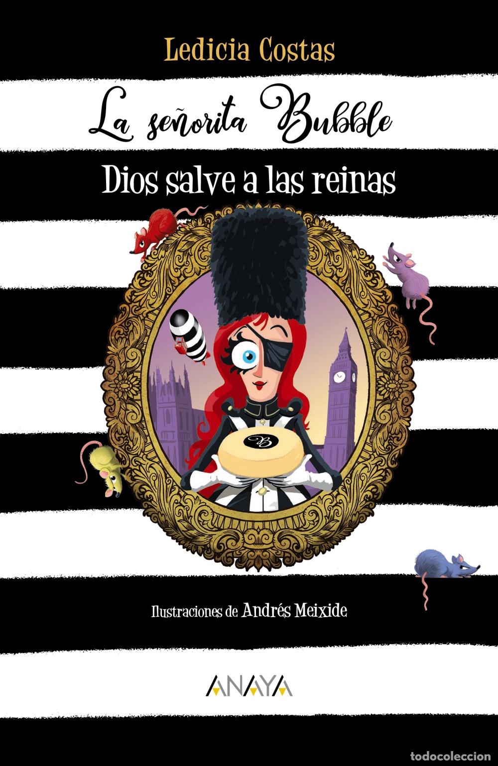 Livros: LA SE&Ntilde;ORITA BUBBLE: DIOS SALVE A LAS REINAS - Costas, Ledicia
