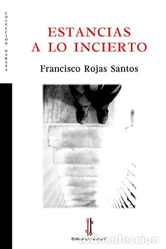 Livros: ESTANCIAS A LO INCIERTO - Ficcion y temas afines