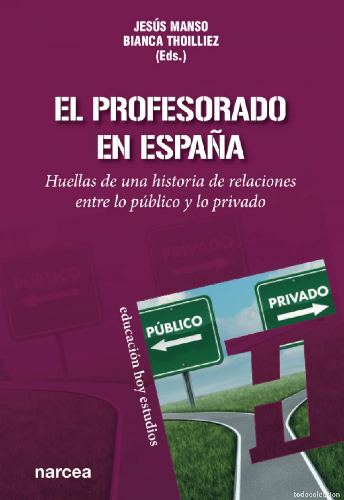 Livres: EL PROFESORADO EN ESPA&Ntilde;A - Manso, Jes&uacute;s