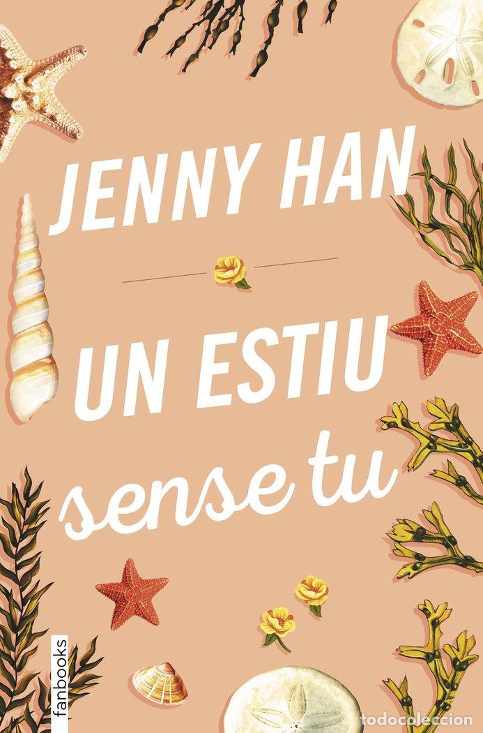 Libros: TRILOGIA ESTIU 2 UN ESTIU SENSE TU - HAN, JENNY
