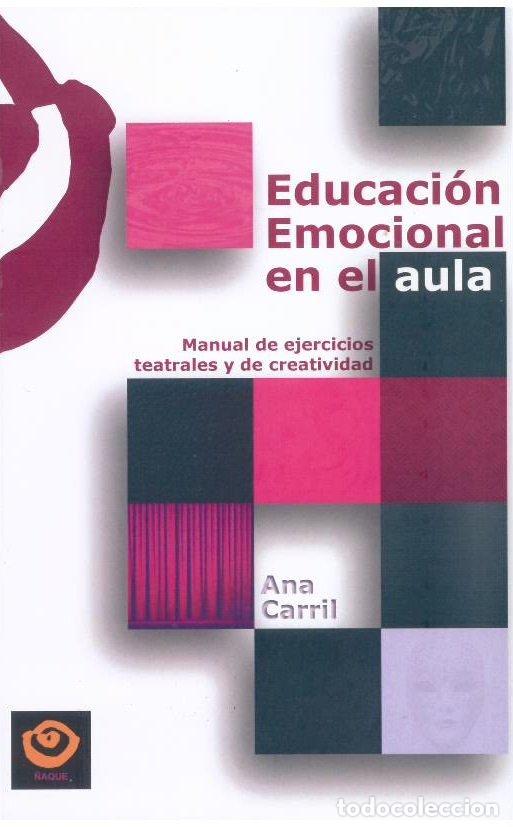 Libri: EDUCACION EMOCIONAL EN EL AULA - CARRIL, ANA
