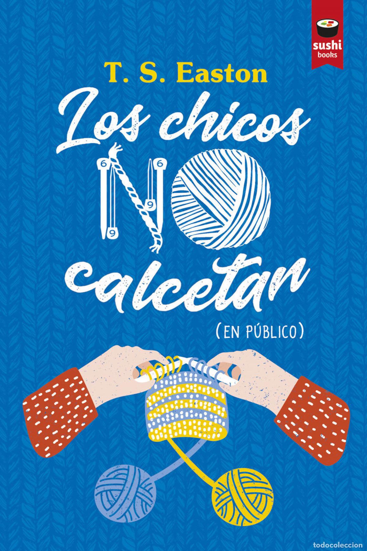 Libros: CHICOS NO CALCETAN, LOS - Easton T S (castellano)