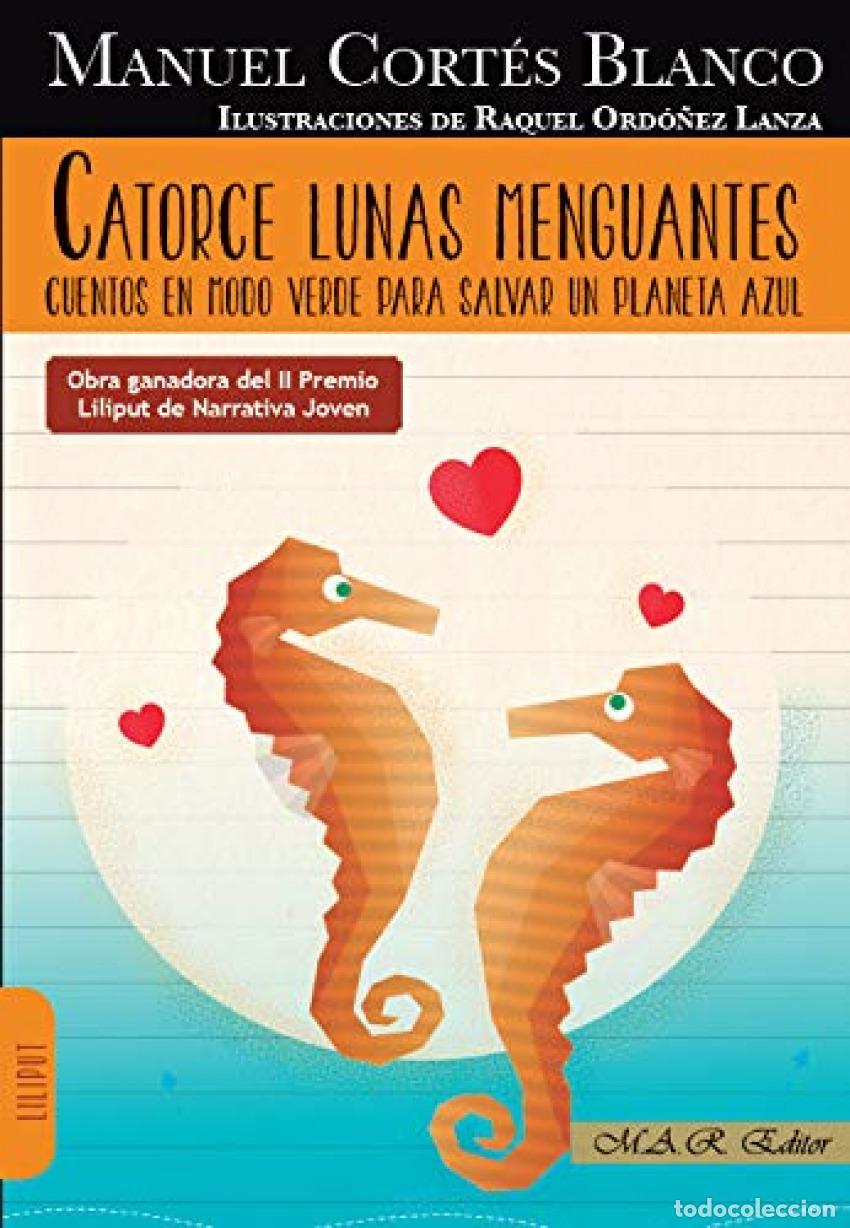 Libros: CATORCE LUNAS MENGUANTES - CORT&Eacute;S BLANCO MANUEL