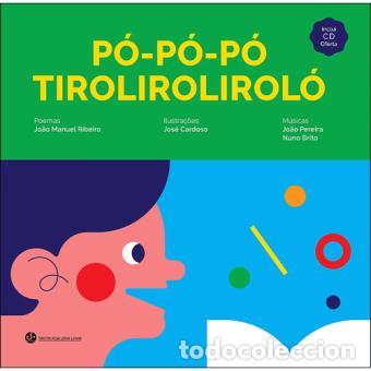Livres: P&Oacute;-P&Oacute;-P&Oacute; TIROLIROLIROL&Oacute; - Jo&atilde;o Manuel Ribeiro