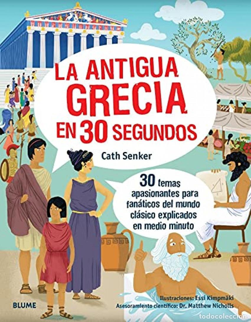 B&uuml;cher: 30 SEGUNDOS. LA ANTIGUA GRECIA - Senker, Cath