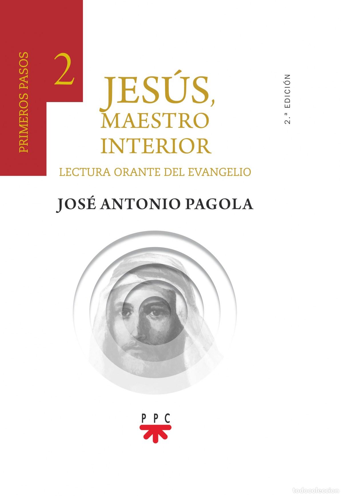 Livros: JES&Uacute;S, MAESTRO INTERIOR. 2 PRIMEROS PASOS - Pagola Elorza, Jos&eacute; Antonio