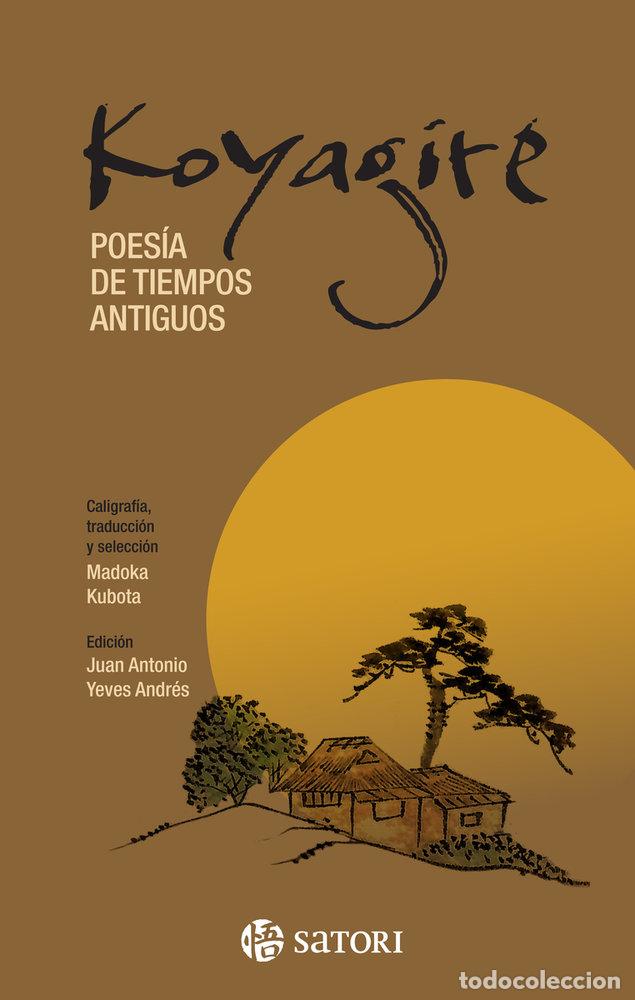 Livres: KOYAGIRE POESIA DE TIEMPOS ANTIGUOS - KUBOTA, MADOKA