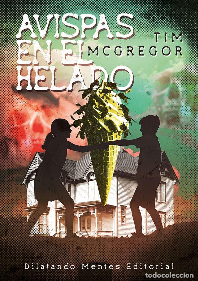 Libros: AVISPAS EN EL HELADO - Mc Gregor, Tim