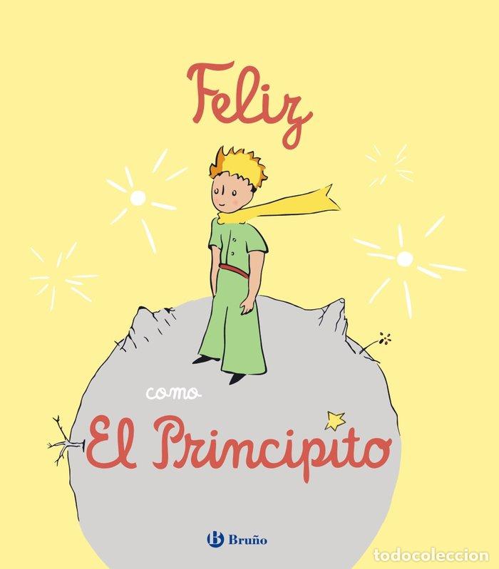 Libros: FELIZ COMO EL PRINCIPITO - NIELMAN, LOUISON