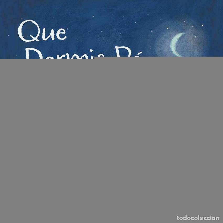 Libros: QUE DORMIS BE, AMOR MEU - Infantil, juvenil y educativo