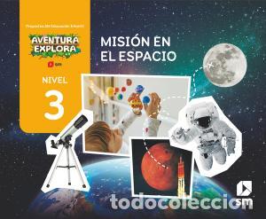 books: Mision en el espacio. nivel 3. aventura explorainfantil.3er curso - .