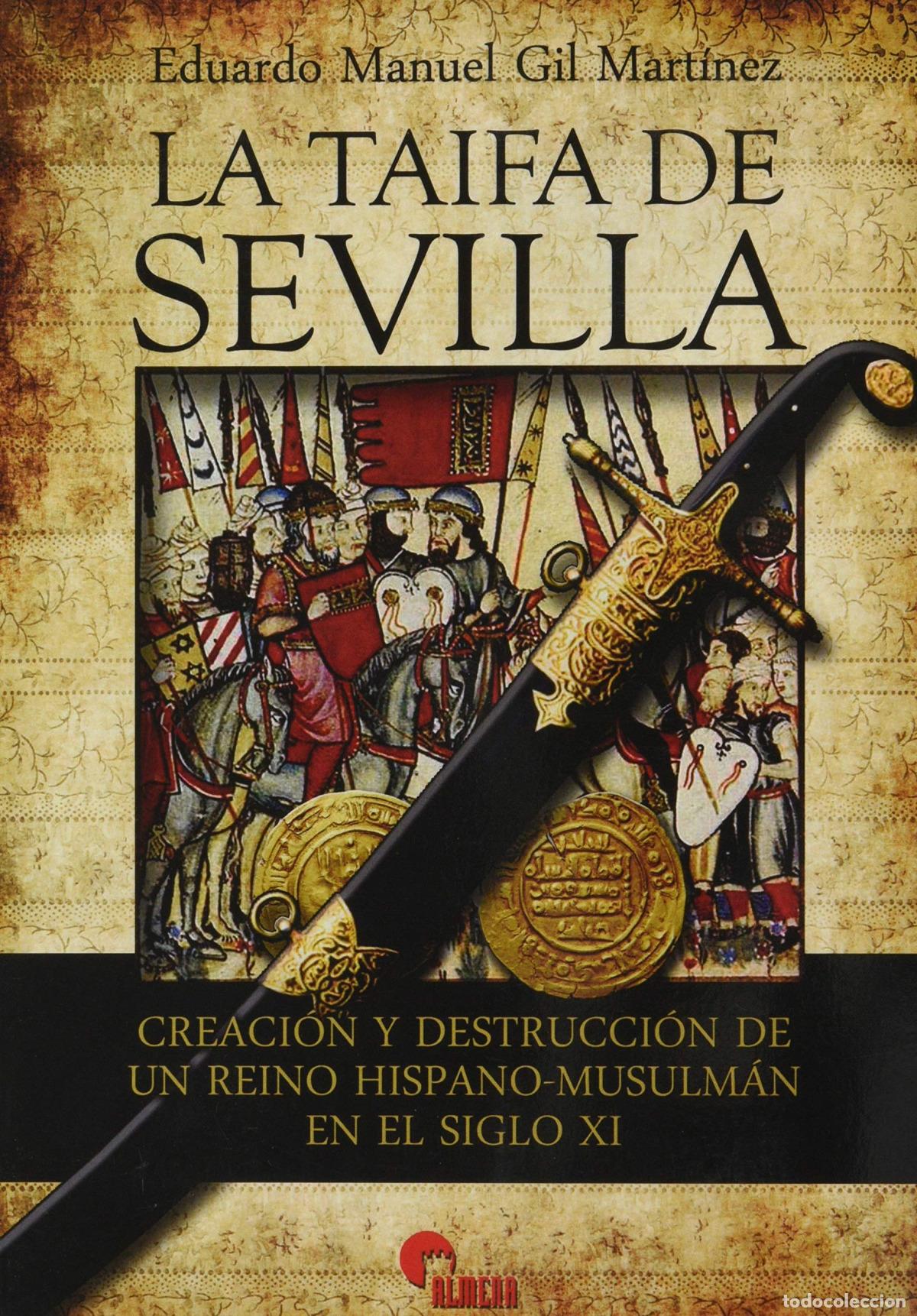 books: LA TAIFA DE SEVILLA - Gil Mart&iacute;nez, Eduardo Manuel