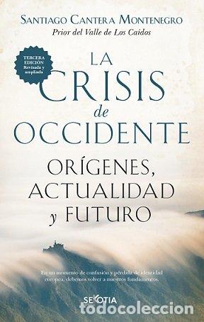 Livres: CRISIS DE OCCIDENTE, LA - CANTERA, SANTIAGO