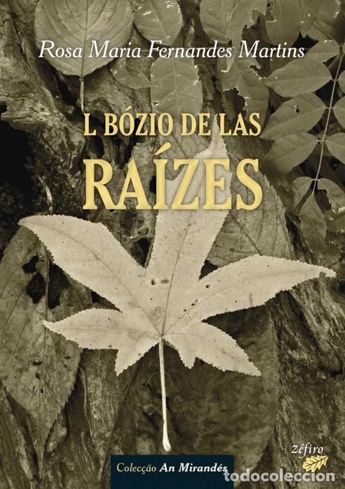 Livres: L B&Oacute;ZIO DE LAS RA&Iacute;ZES - MARTINS, ROSA MARIA FERNANDES