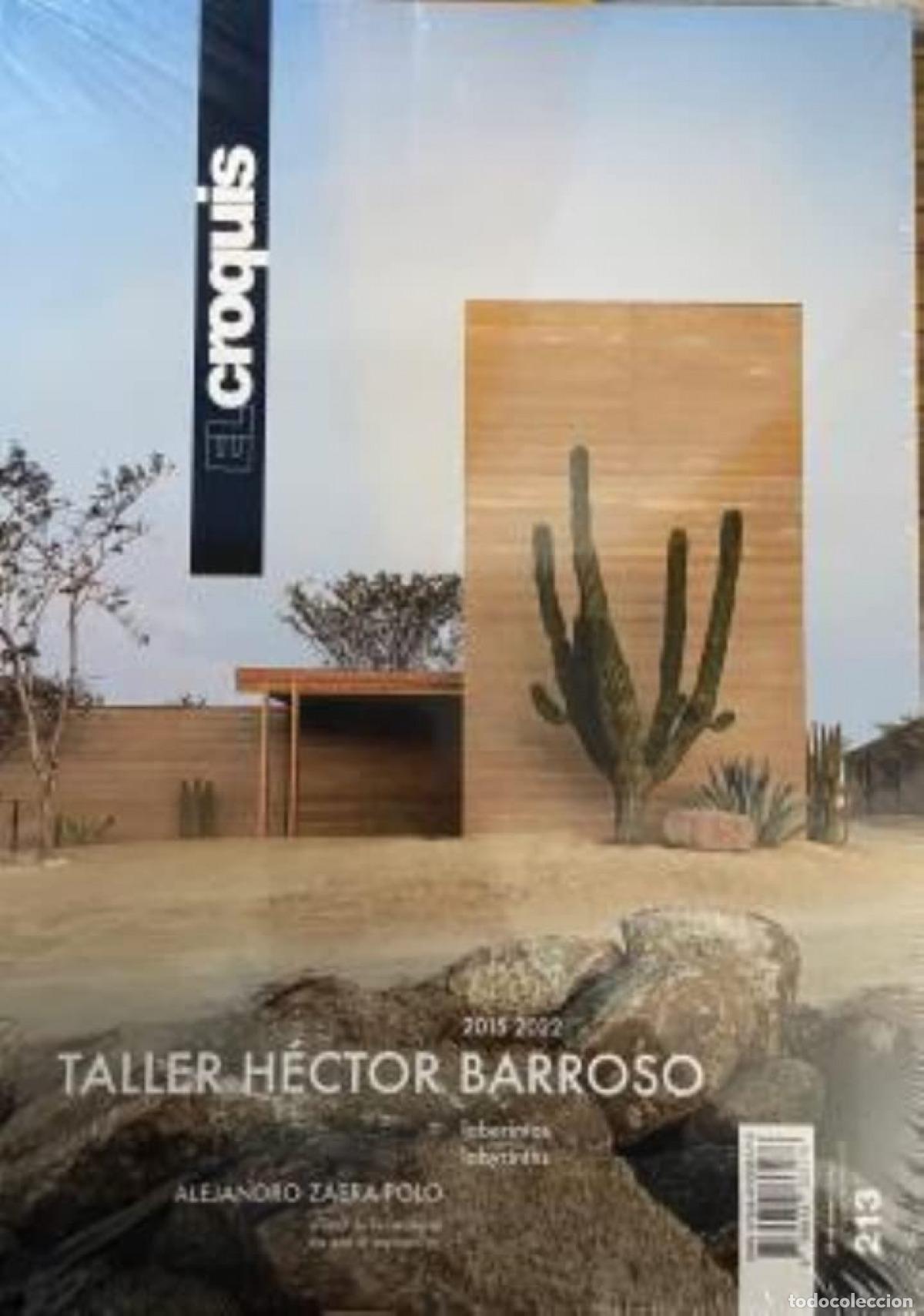 Libros: TALLER H&Eacute;CTOR BARROSO 2015 - 2022 - EL CROQUIS, Publicaci&oacute;n de Arquitectura, Construcci&oacute;n y Dise&ntilde;o,
