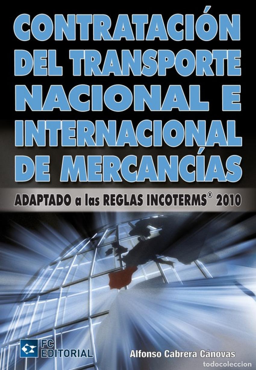 B&uuml;cher: CONTRATACION TRANSPORTE NACIONAL E INTERNACIONAL DE MERCADO - Cabrera Canovas, Alfonso