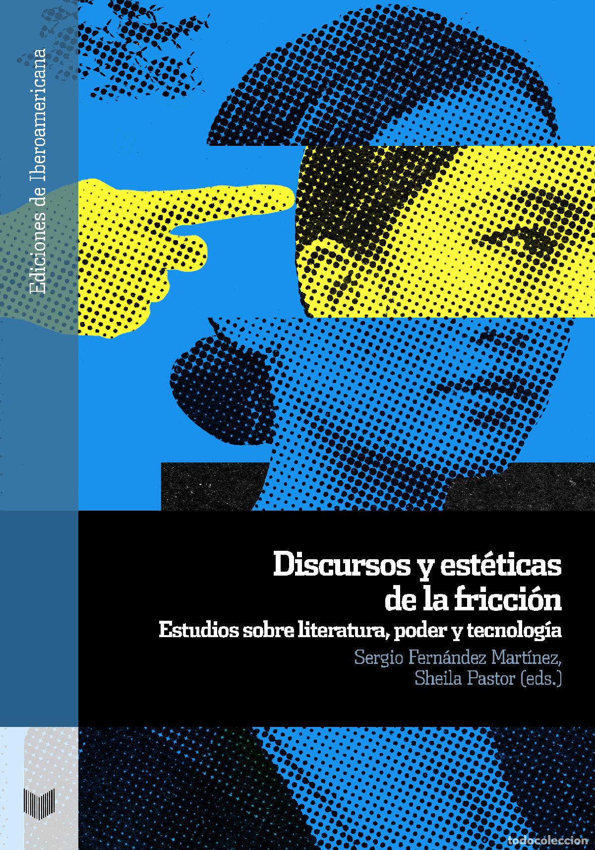 B&uuml;cher: DISCURSOS Y EST&Eacute;TICAS DE LA FRICCI&Oacute;N - Espanol/Castellano