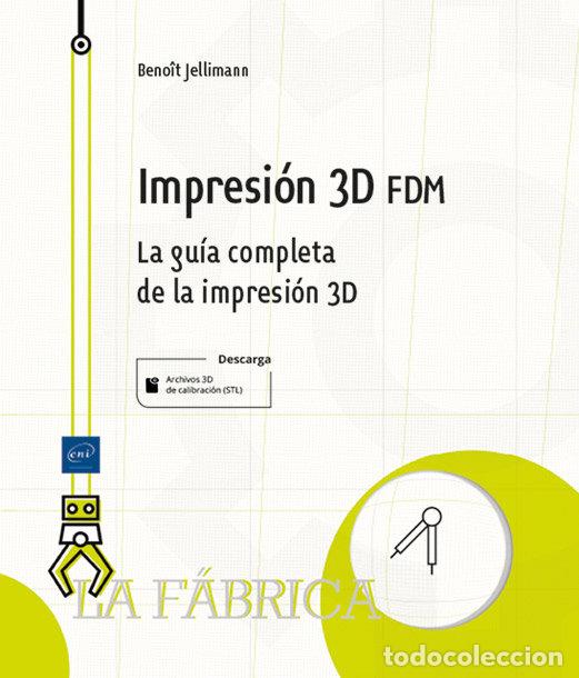 B&uuml;cher: IMPRESION 3D FDM - JELLIMANN, BENOIT