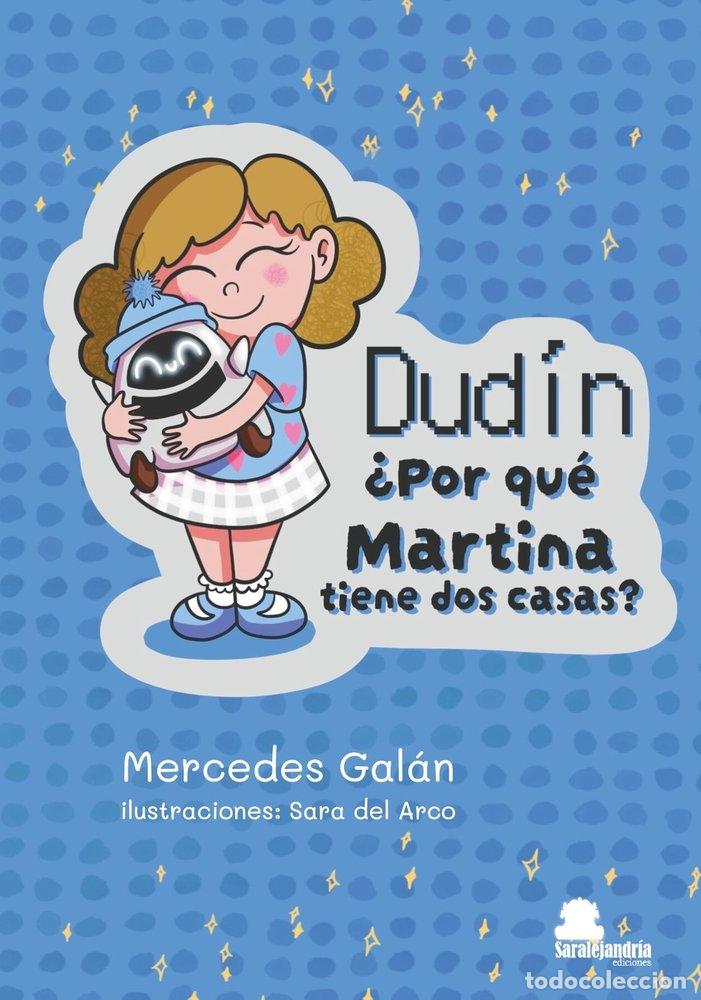 Livros: DUDIN POR QUE MARTINA TIENE DOS CASAS - GALAN FLORES, MERCEDES