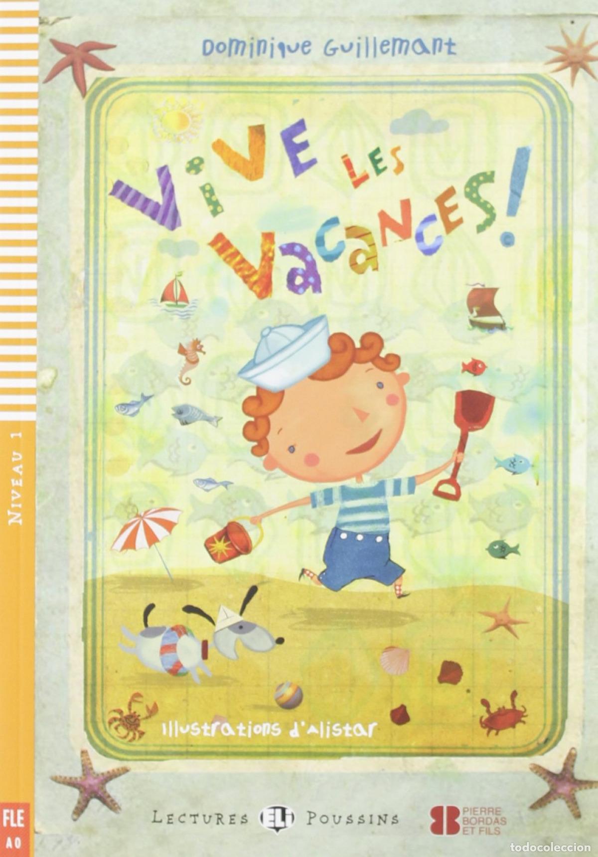 B&uuml;cher: NIV.1/VIVE LES VACANCES! - Guias gramaticales y de uso