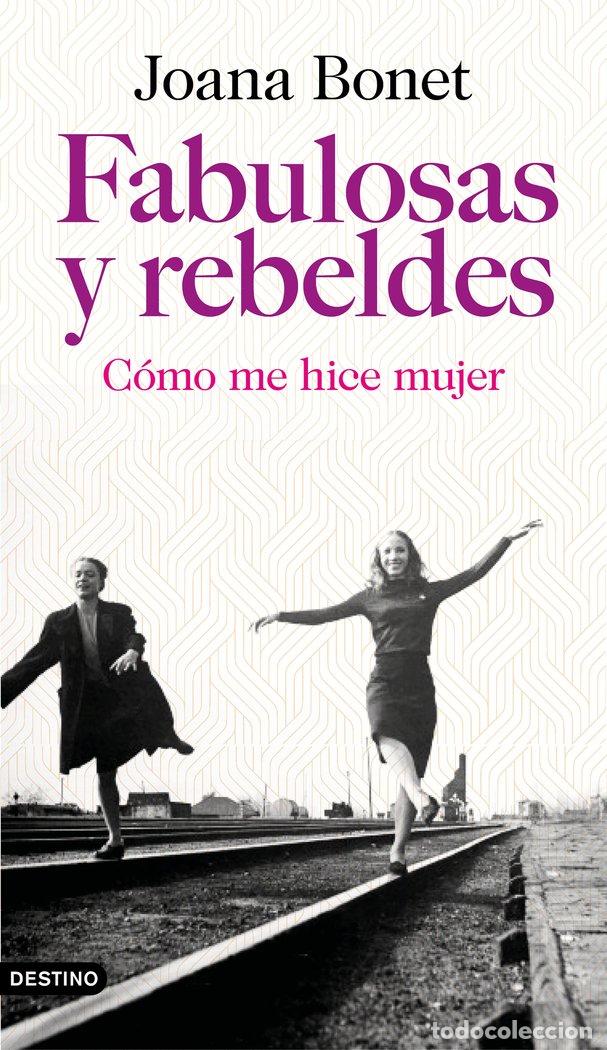 Livros: FABULOSAS Y REBELDES - JOANA BONET