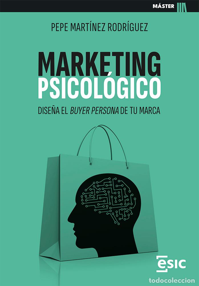 Livros: MARKETING PSICOL&Oacute;GICO - Mart&iacute;nez Rodr&iacute;guez, Pepe