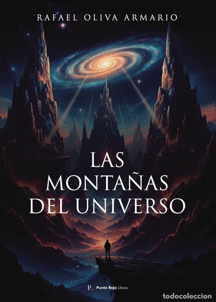 B&uuml;cher: LAS MONTA&Ntilde;AS DEL UNIVERSO - OLIVA ARMARIO, RAFAEL OLIVA ARMARIO