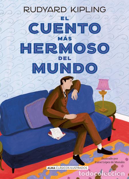 B&uuml;cher: EL CUENTO M&Aacute;S HERMOSO DEL MUNDO - Kipling, Rudyard