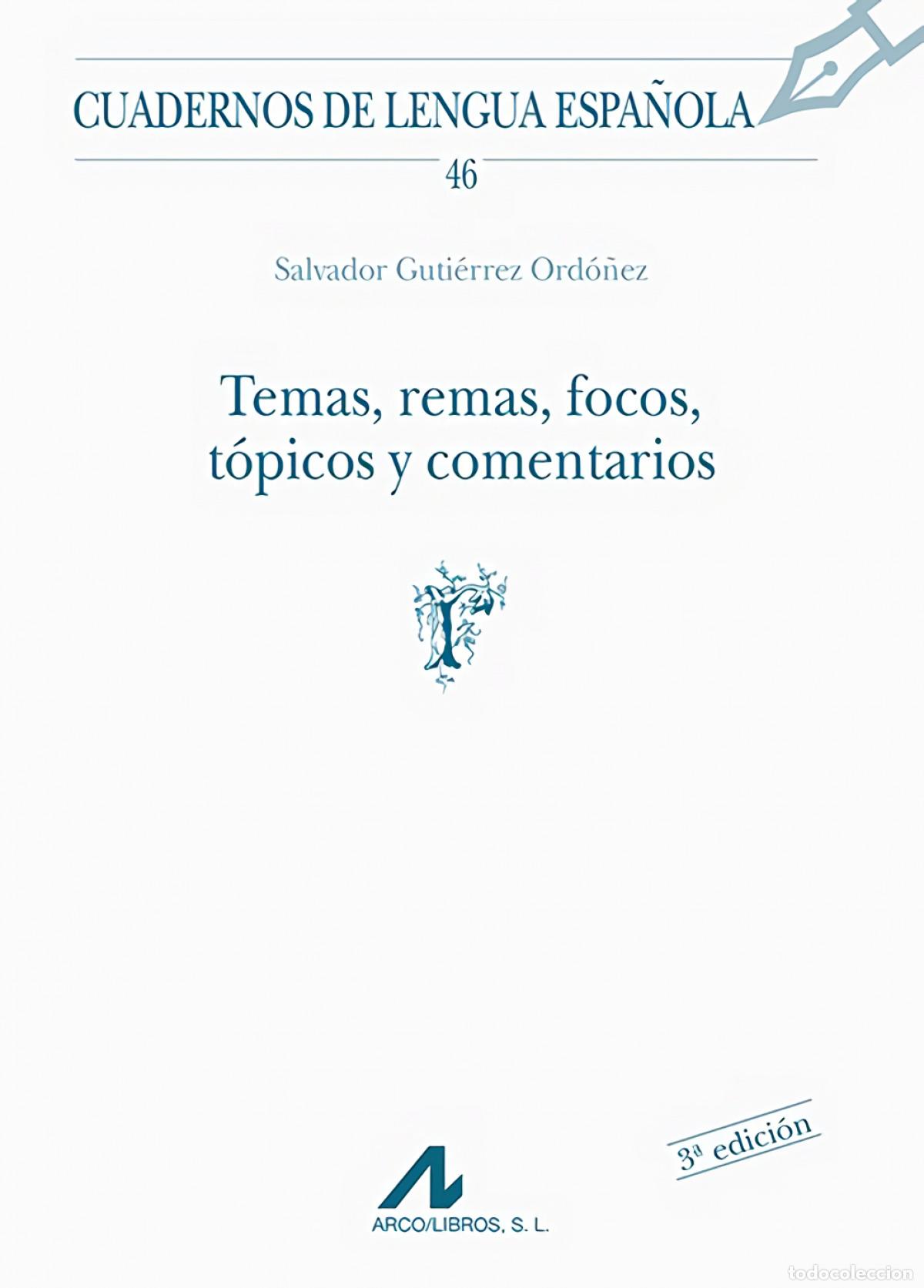 Libri: 46.TEMAS, REMAS, FOCOS, T&Oacute;PICOS Y COMENTARIOS. - Gutierrez Ord&oacute;&ntilde;ez, Salvador