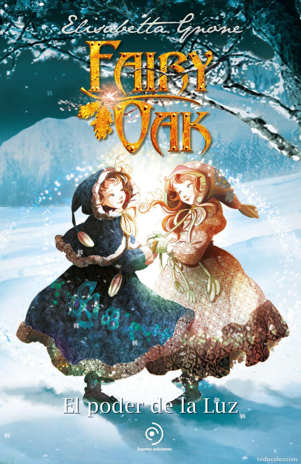 Libri: FAIRY OAK 3. EL PODER DE LA LUZ - Gnone Elisabetta