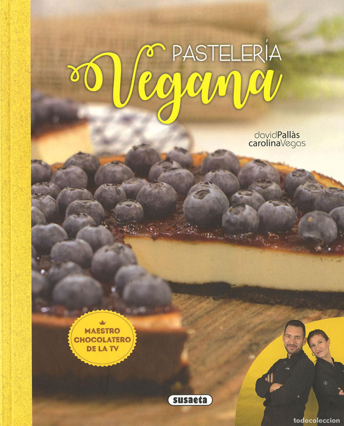 B&uuml;cher: PASTELERIA VEGANA - PALL&Agrave;S, DAVID