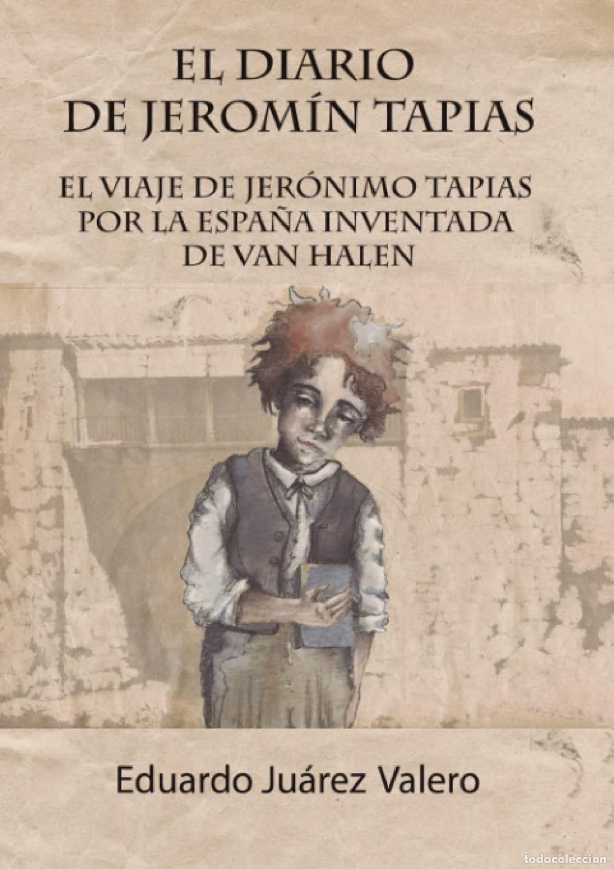 B&uuml;cher: EL DIARIO DE JEROM&Iacute;N TAPIAS - Ju&aacute;rez Valero, Eduardo