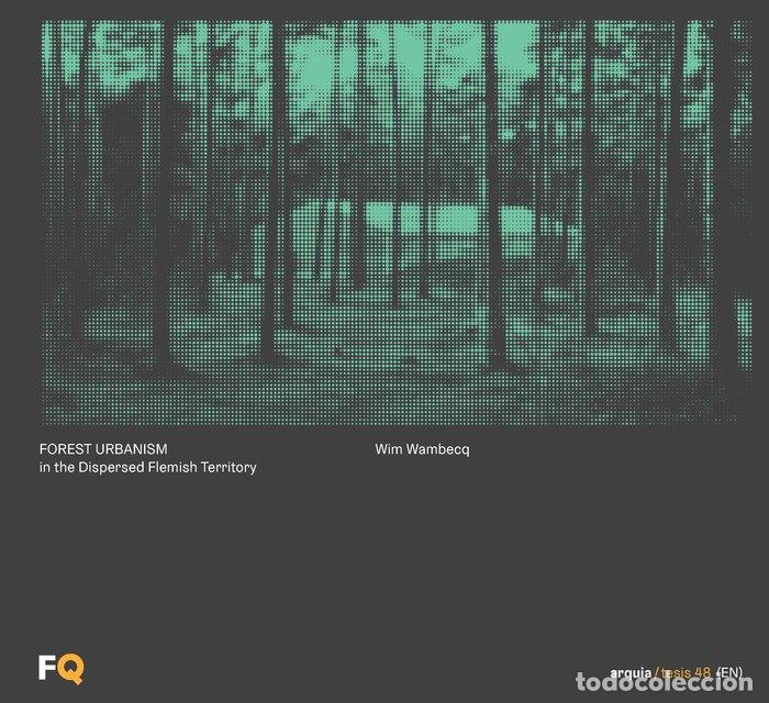 B&uuml;cher: FOREST URBANISM - WAMBECQ, WIM