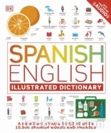B&uuml;cher: SPANISH ENGLISH ILLUSTRATED DICTIONARY - Ingles