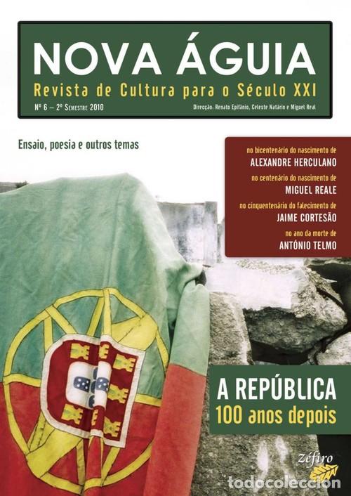 Libri: NOVA &Aacute;GUIA N&ordm; 6 - 2&ordm; SEM. 2010 - A REP&Uacute;BLICA: 100 ANOS DEPOIS - EPIF&Acirc;NIO, RENATO