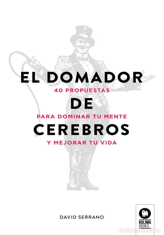 Libri: DOMADOR DE CEREBROS,EL - SERRANO, DAVID