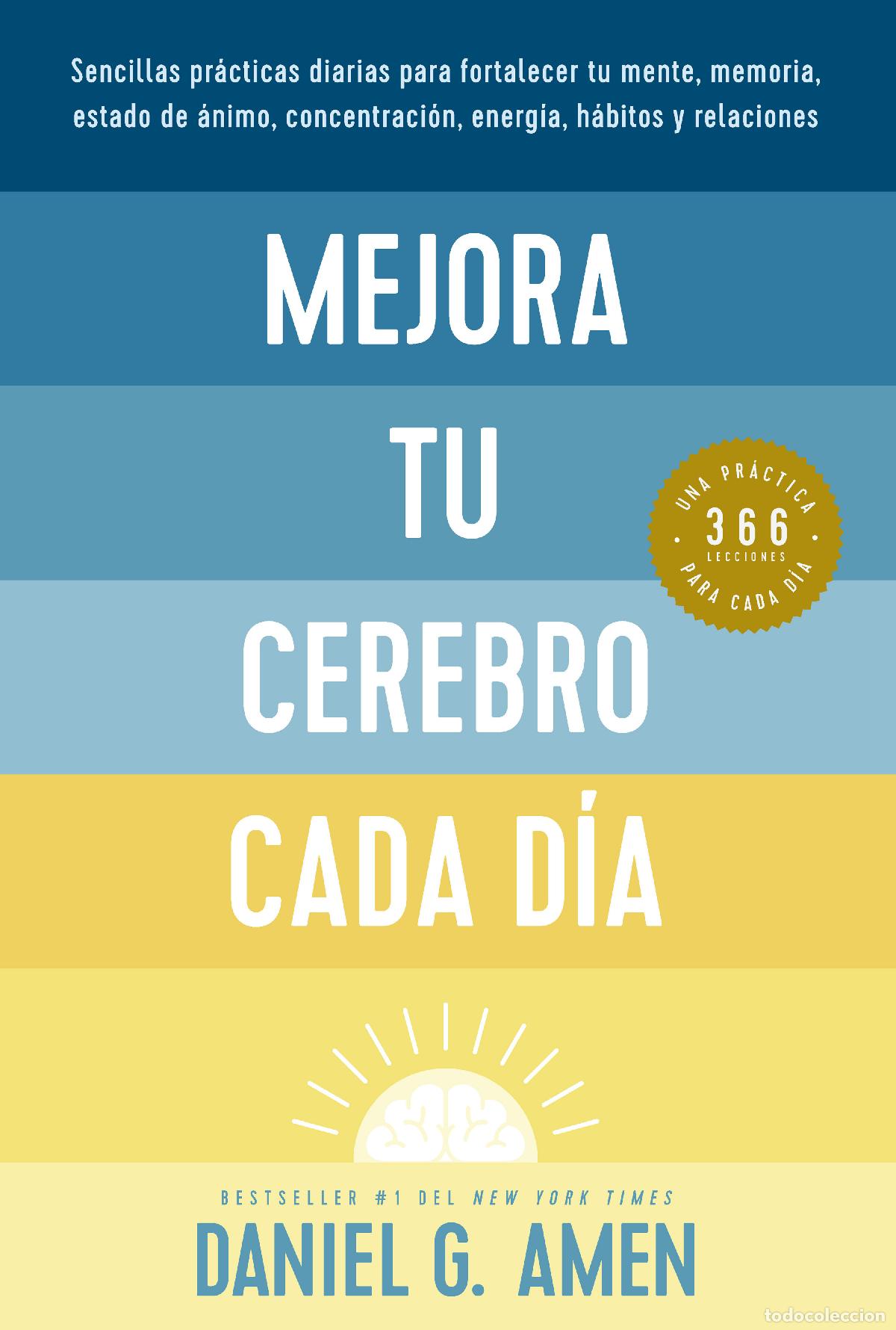 Libri: MEJORA TU CEREBRO CADA D&Iacute;A - Amen, Daniel G
