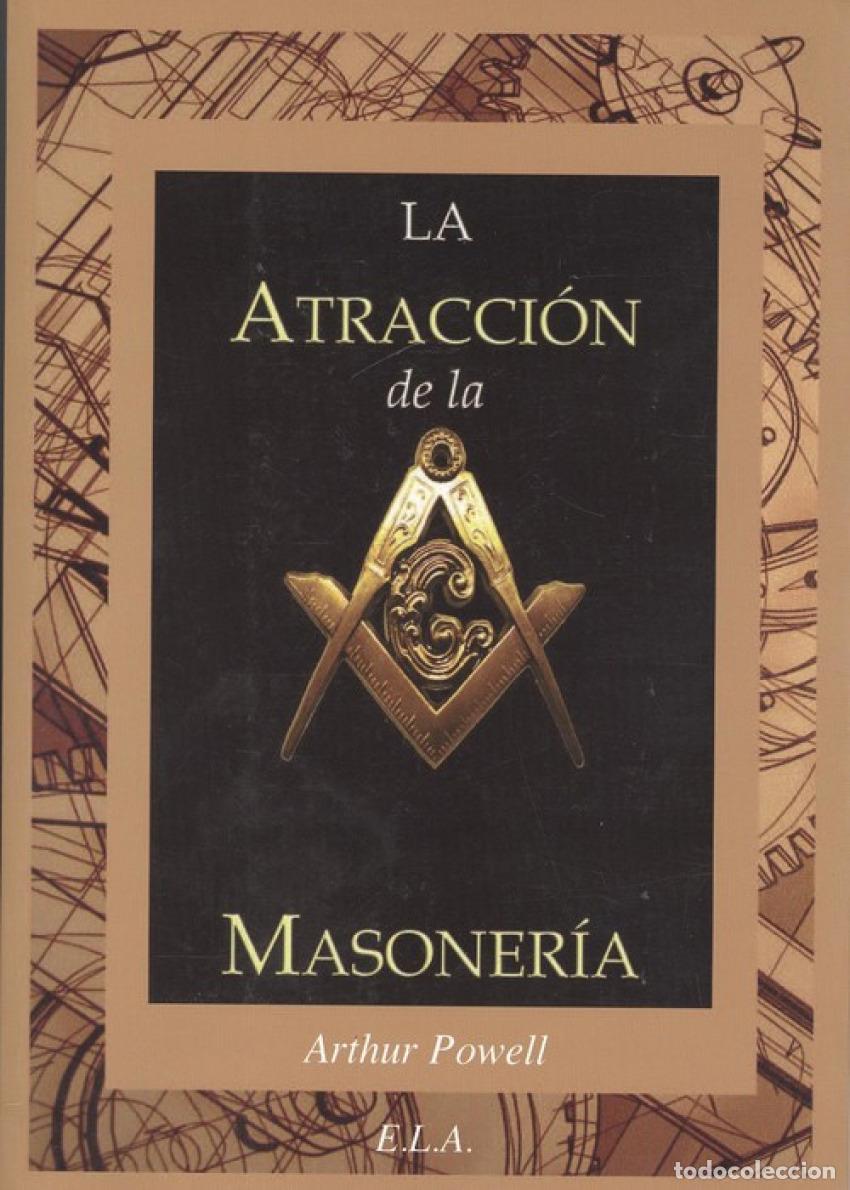 Libros: ATRACCI&Oacute;N DE LA MASONER&Iacute;A - Instituciones y sociedades eruditas: general