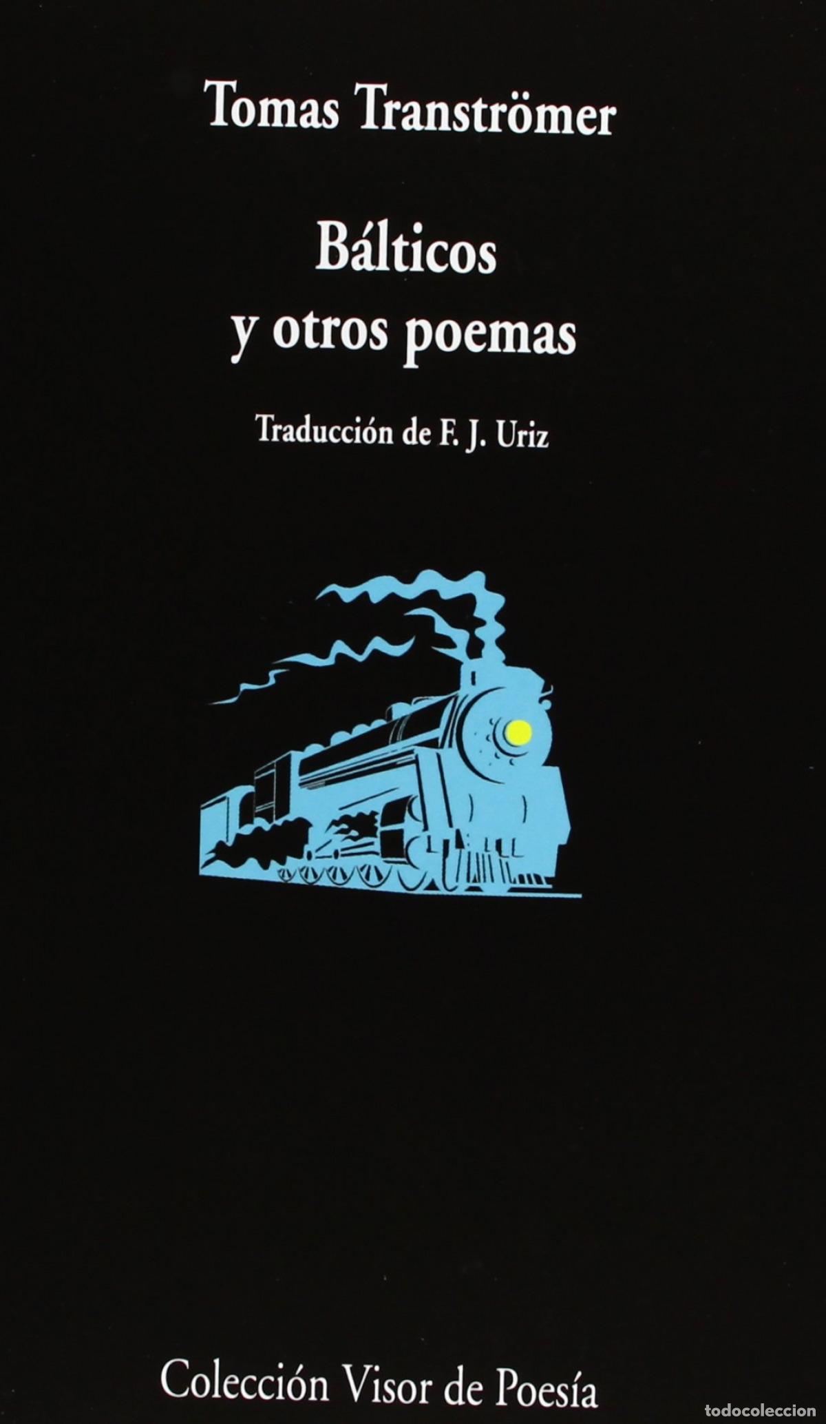 Libros: B&Aacute;LTICOS Y OTROS POEMAS - Transtromer, Tomas