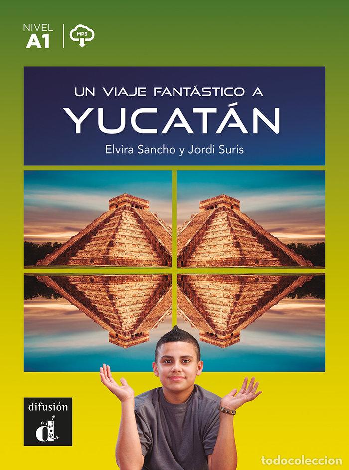 B&uuml;cher: UN VIAJE FANTASTICO A YUCATAN - SANCHO, ELVIRA