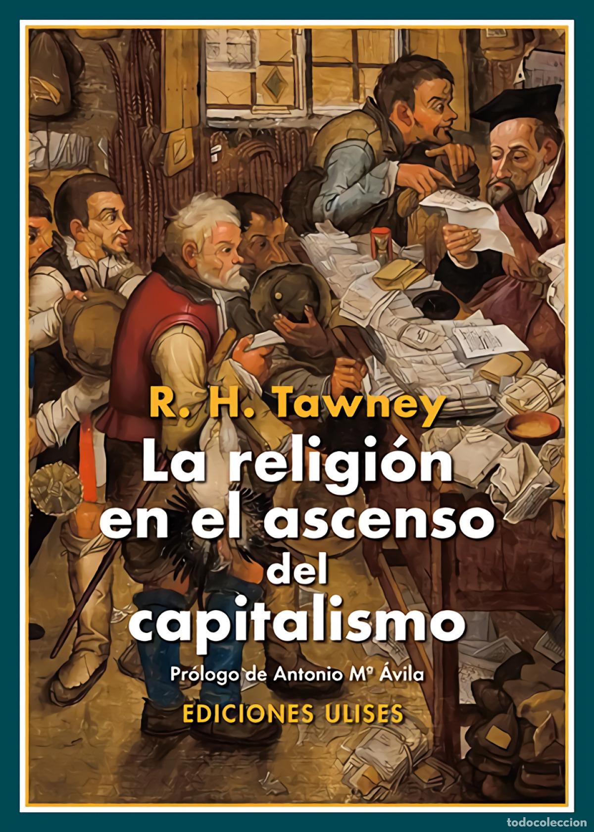 B&uuml;cher: LA RELIGI&Oacute;N EN EL ASCENSO DEL CAPITALISMO - R H Tawney