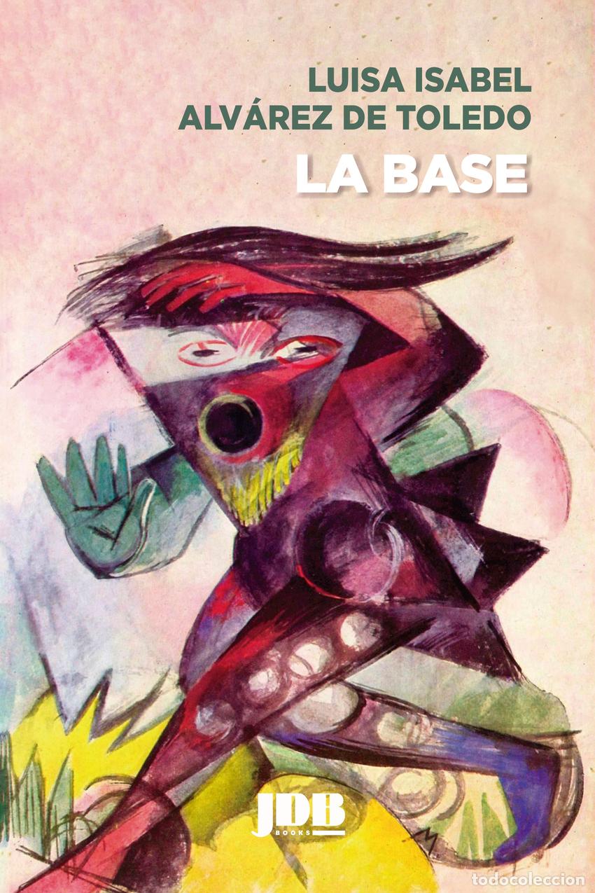 B&uuml;cher: LA BASE - &Aacute;lvarez de Toledo, Luisa Isabel
