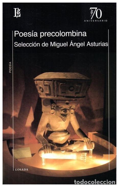 Livros: POESIA PRECOLOMBINA - M.A. ASTURIAS
