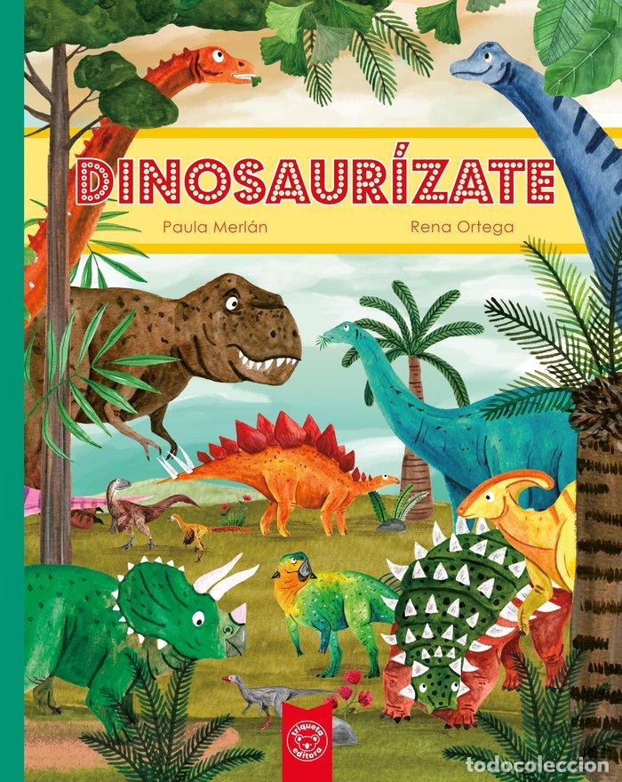 Livros: DINOSAURIZATE - CRISTINA OLEBY