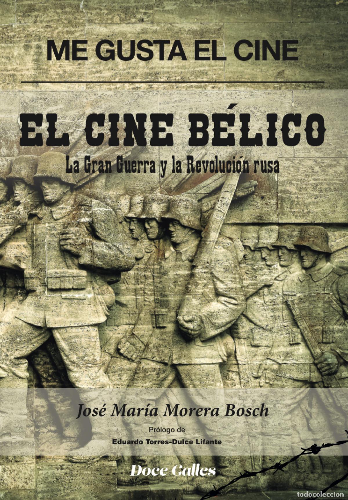 Libros: ME GUSTA EL CINE. EL CINE B&Eacute;LICO - Morera Bosch, Jos&eacute; Mar&iacute;a